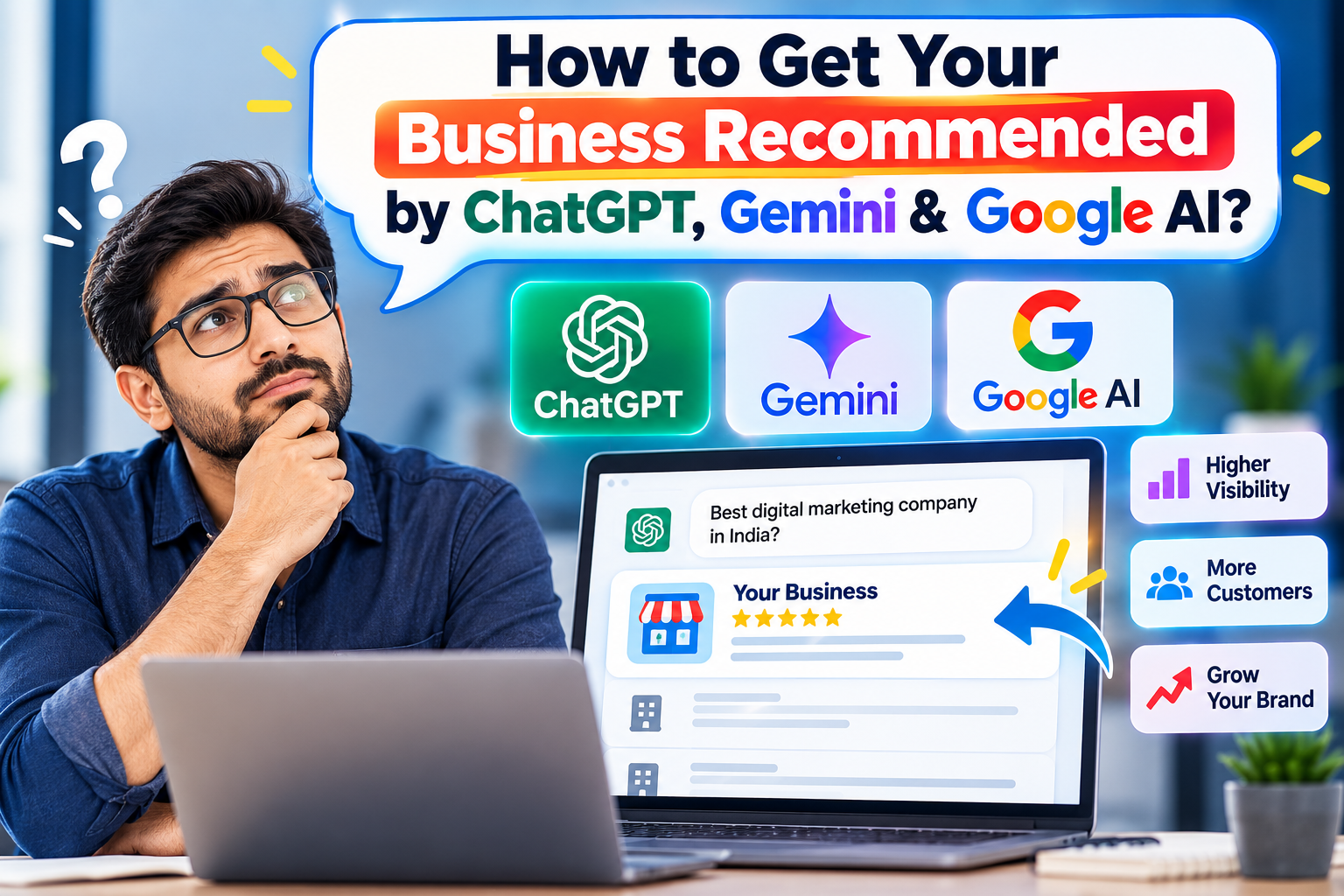 How to Get Your Business Recommended by ChatGPT, Gemini & Google AI